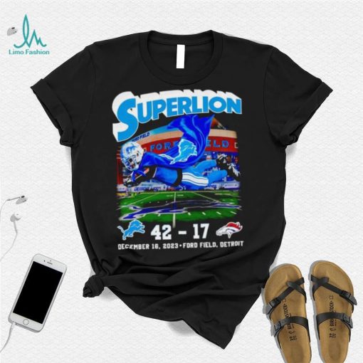 Superlion Detroit Lions 42 17 Denver Broncos December 16 2023 shirt