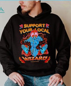 Support your local wizard shirt, hoodie, sweater, long sleeve and tank top Support your local wizard shirt