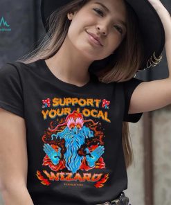 Support your local wizard shirt, hoodie, sweater, long sleeve and tank top Support your local wizard shirt