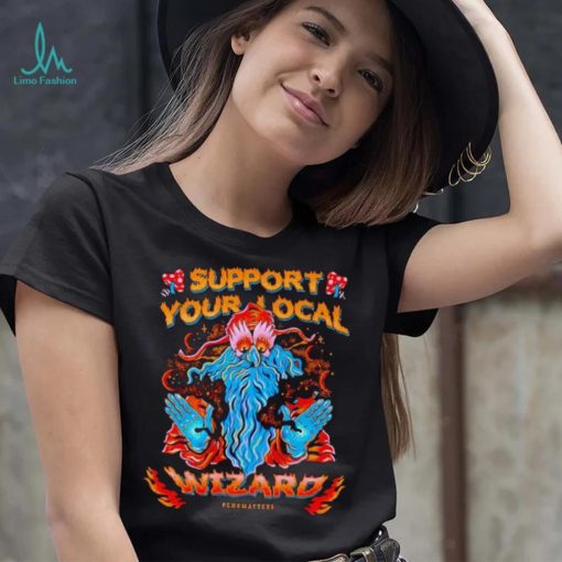 Support your local wizard shirt