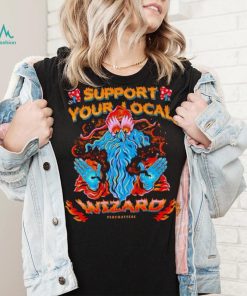 Support your local wizard shirt, hoodie, sweater, long sleeve and tank top Support your local wizard shirt