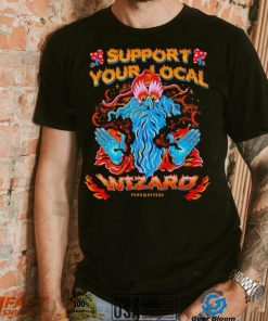 Support your local wizard shirt, hoodie, sweater, long sleeve and tank top Support your local wizard shirt