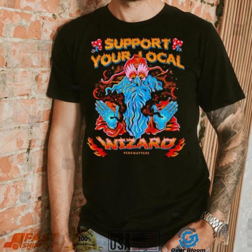 Support your local wizard shirt