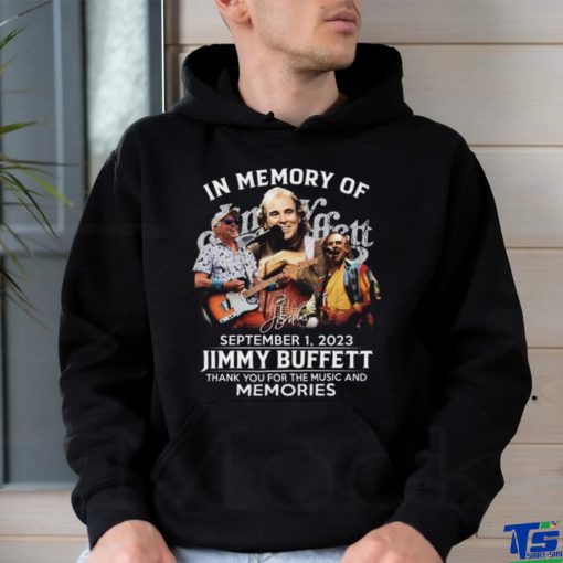 TRENDING] In Memory Of September 1, 2023 Jimmy Buffett Thank You For The Music And Memories Unisex T Shirt