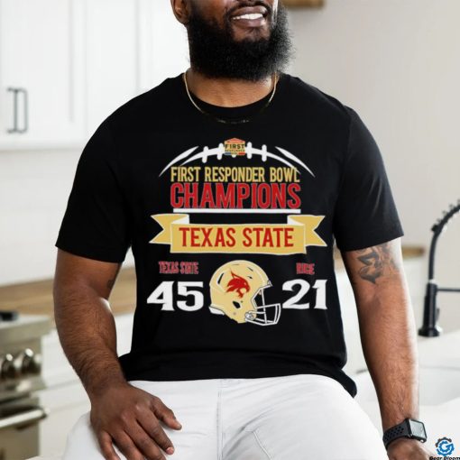 TRENDING Texas State Bobcats first responder bowl champions 2023 win Rice Owls 45 21 shirt