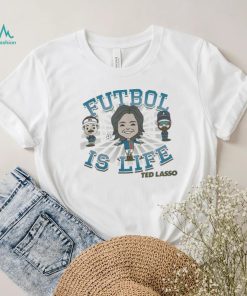 Ted Lasso futbol is life shirt