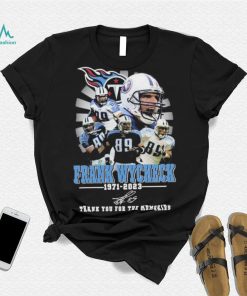 Tennessee Titans Frank Wycheck Thank You For The Memories Shirt