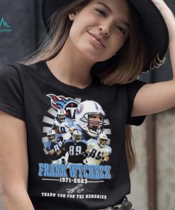 Tennessee Titans Frank Wycheck Thank You For The Memories Shirt