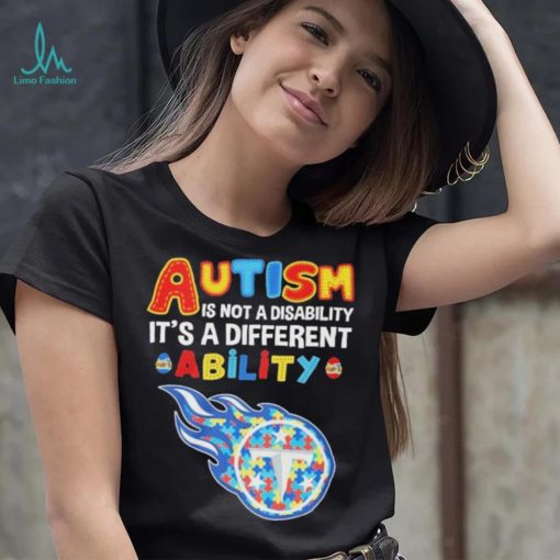 Tennessee Titans NFL Autism Is Not A Disability 2024 Shirt