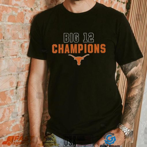 Texas Big 12 Championship Shirt