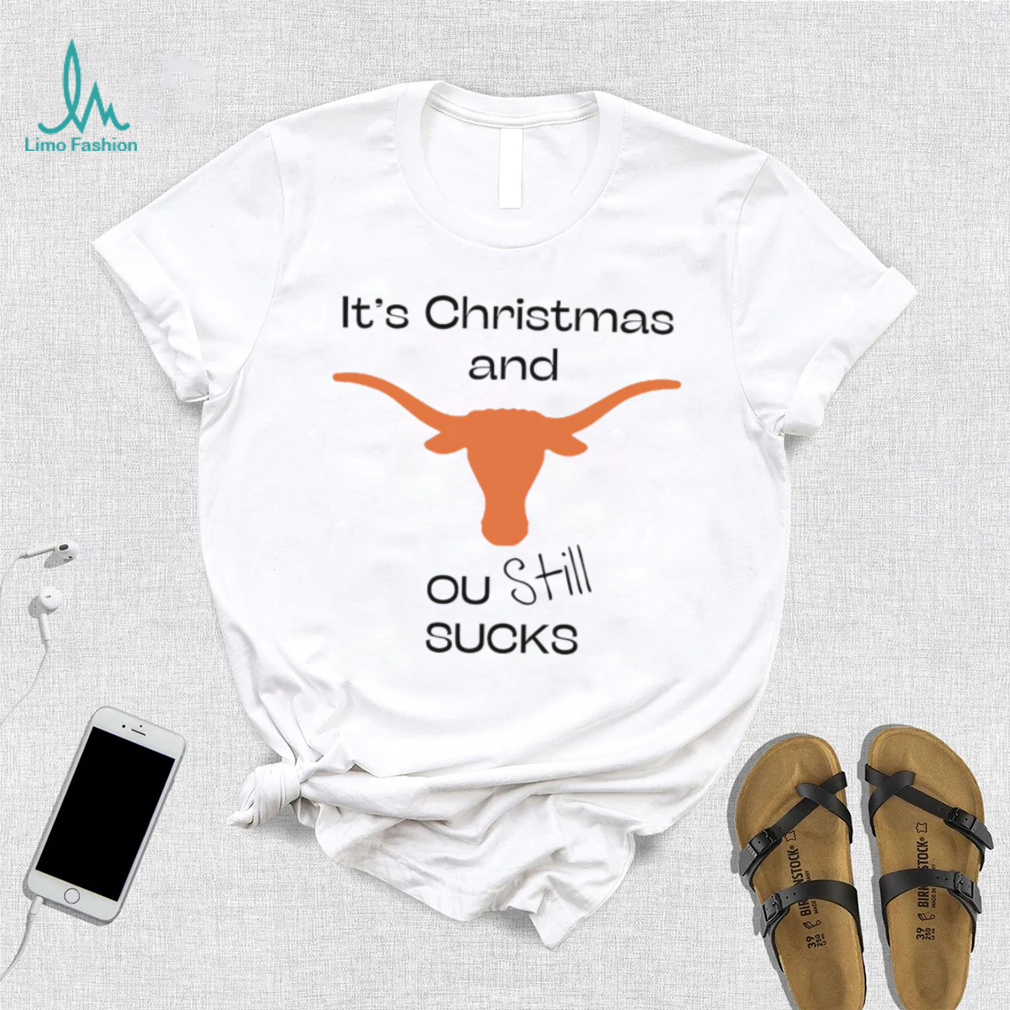 Texas Longhorn it s Christmas and ou still sucks shirt Limotees