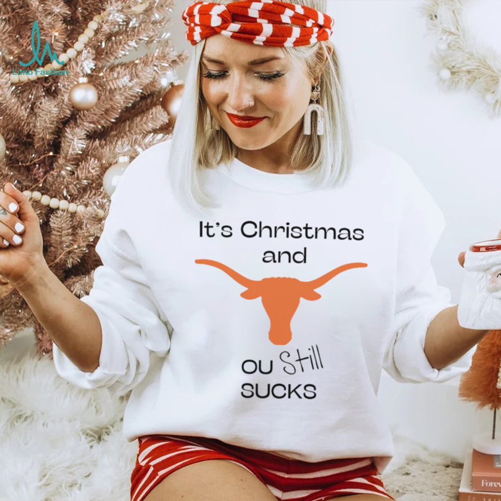 Texas Longhorn it’s Christmas and ou still sucks shirt Texas Longhorn it’s Christmas and ou still sucks shirt