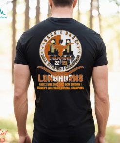 Texas Longhorns Back 2 Back 2022 2023 NCAA Division I Women’s Volleyball National Champions Shirt
