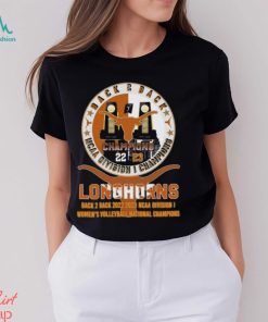 Texas Longhorns Back 2 Back 2022 2023 NCAA Division I Women’s Volleyball National Champions Shirt