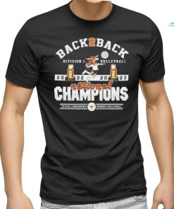 Texas Longhorns Back 2 Back 2022 2023 Ncaa Division I Women’s Volleyball National Champions Shirt