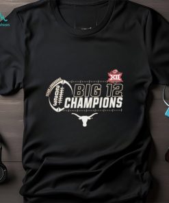 Texas Longhorns Big 12 Champions 2023 Shirt