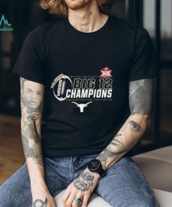 Texas Longhorns Big 12 Champions 2023 Shirt
