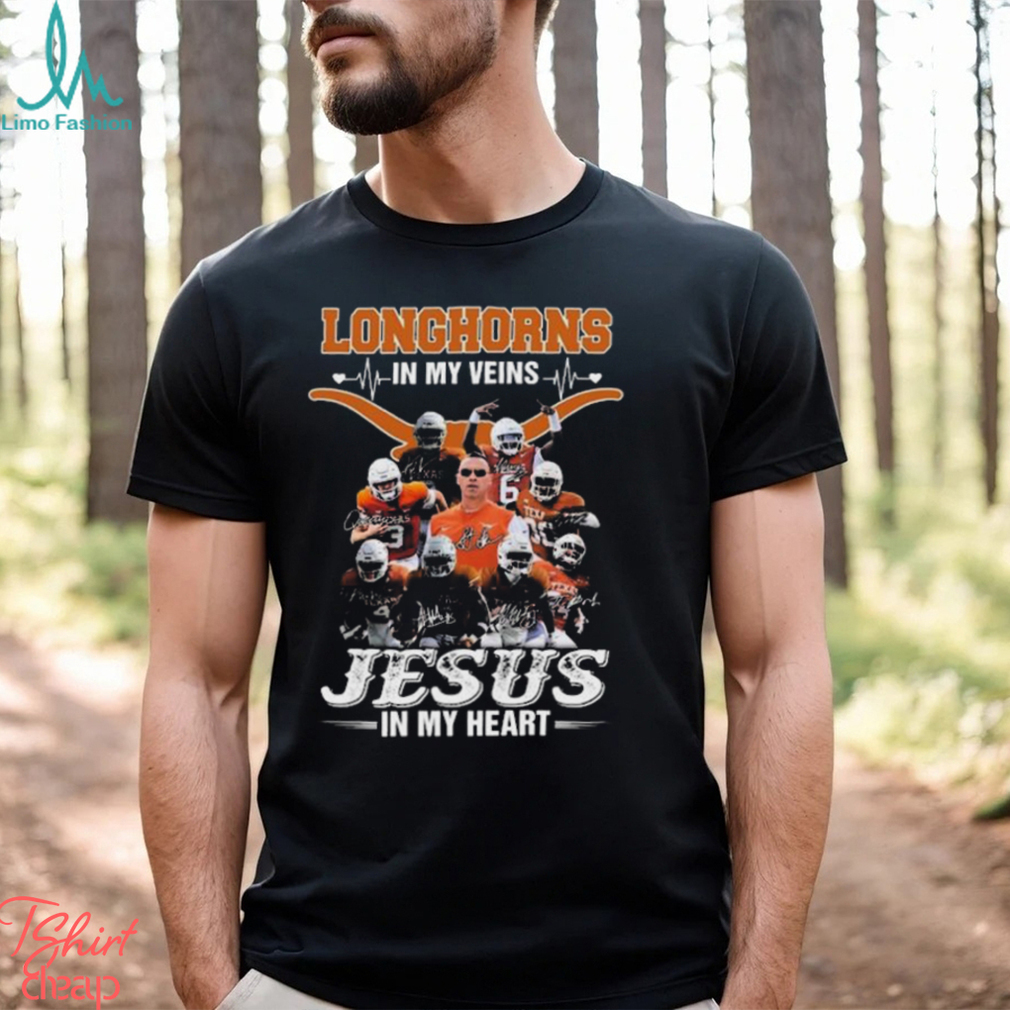 Texas Longhorns In My Veins Jesus In My Heart Signatures Shirt Texas Longhorns In My Veins Jesus In My Heart Signatures Shirt