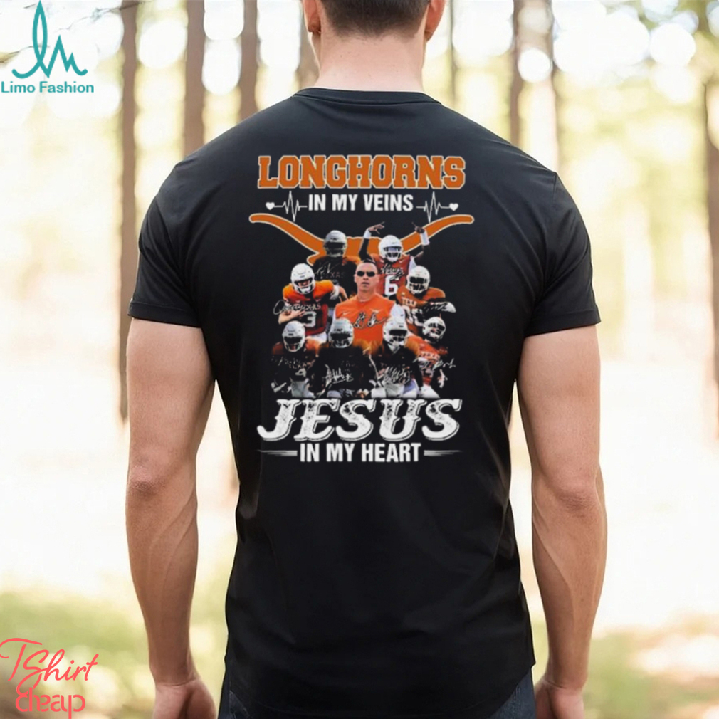 Texas Longhorns In My Veins Jesus In My Heart Signatures Shirt Texas Longhorns In My Veins Jesus In My Heart Signatures Shirt