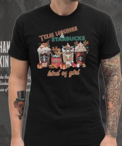 Texas Longhorns Starbucks Kind Of Girl T shirt