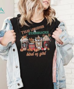 Texas Longhorns Starbucks Kind Of Girl T shirt