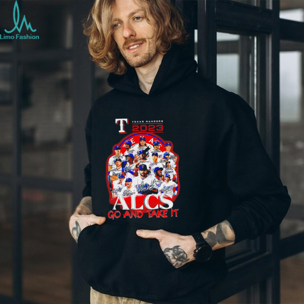 Texas Ranger 2023 Alcs go and take it players signatures logo shirt Texas Ranger 2023 Alcs go and take it players signatures logo shirt