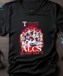 Texas Ranger 2023 Alcs go and take it players signatures logo shirt
