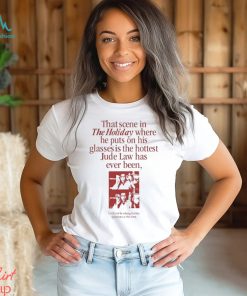 That Scene In The Holiday Where He Puts On His Glasses Jude Law Shirt