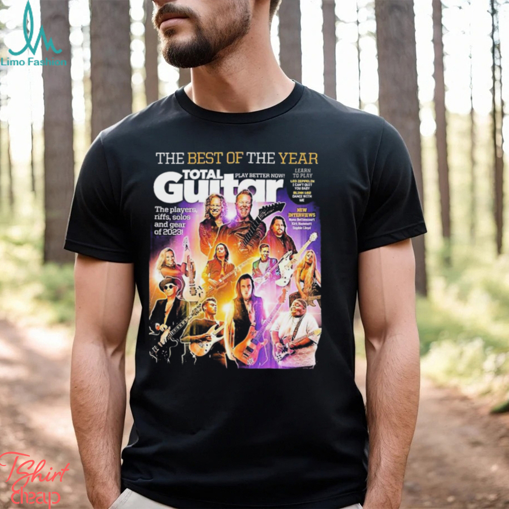 The Best Of The Year Total Guitar Edition 379 With All The Best Of 2023 Issue Cover Poster Shirt The Best Of The Year Total Guitar Edition 379 With All The Best Of 2023 Issue Cover Poster Shirt