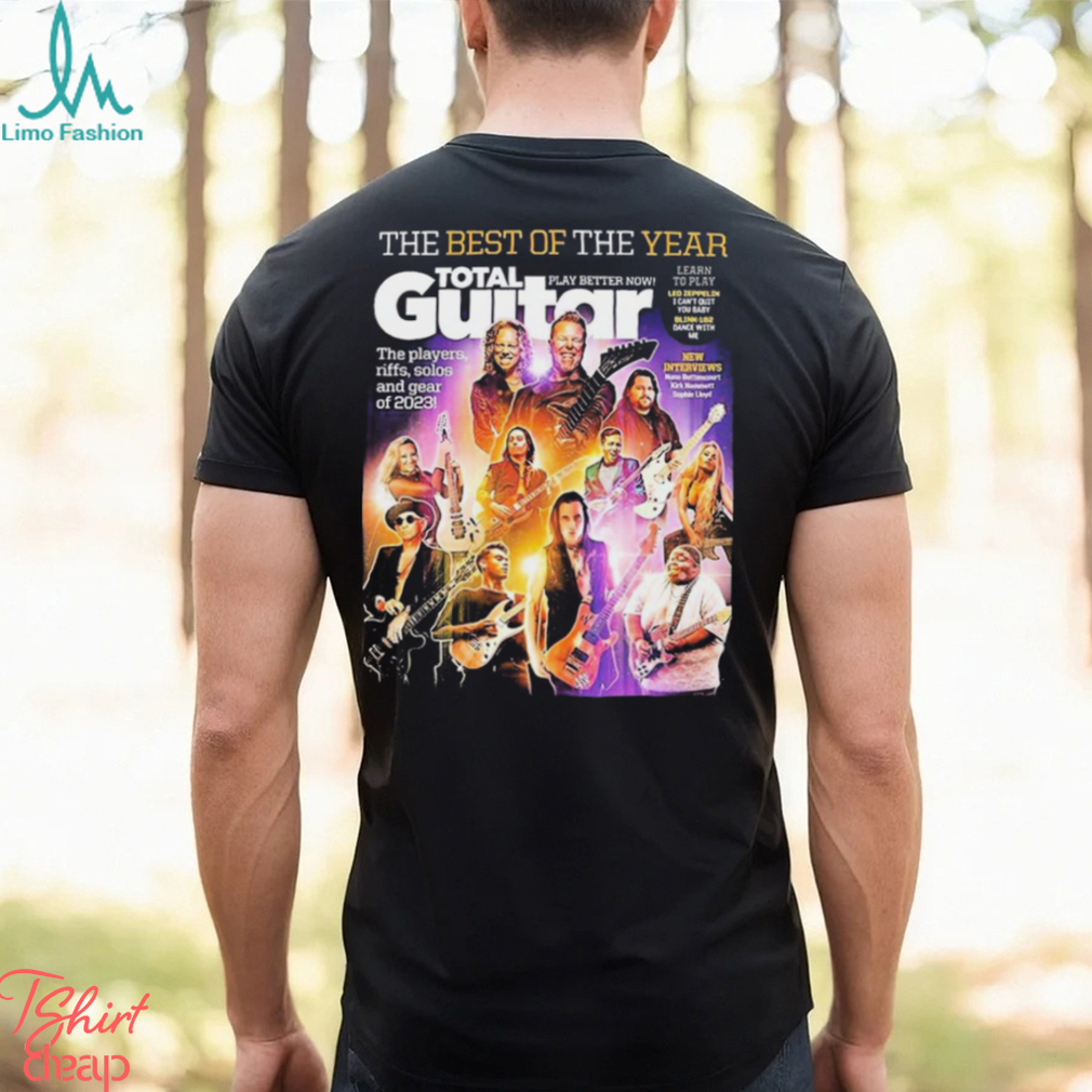 The Best Of The Year Total Guitar Edition 379 With All The Best Of 2023 Issue Cover Poster Shirt The Best Of The Year Total Guitar Edition 379 With All The Best Of 2023 Issue Cover Poster Shirt