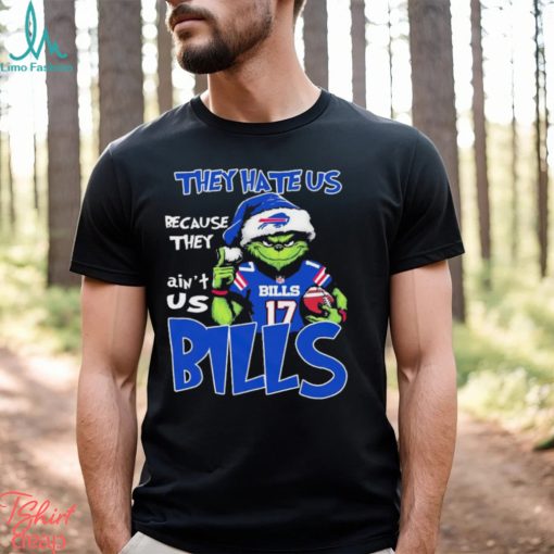 The Grinch Christmas They Hate Us Because Ain’t Us Buffalo Bills Football Shirt