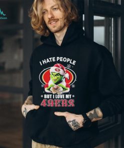 The Grinch Hand Love I Hate People But I Love My San Francisco 49ers Christmas Shirt