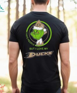 The Grinch I Hate People But I Love My Anaheim Ducks Logo T Shirt