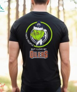 The Grinch I Hate People But I Love My Edmonton Oilers Logo T Shirt