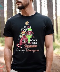 The Grinch If You Don't Like Florida State Seminoles Merry Kissmyass Shirt