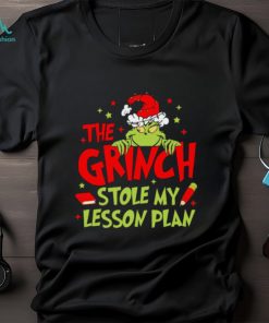 The Grinch Stole My Lesson Plan Shirt