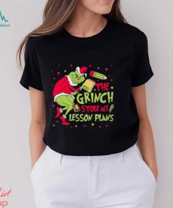 The Grinch Stole My Lesson Plans Teacher T Shirt