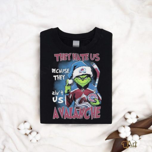 The Grinch They Hate Us Because They Ain’t Us Colorado Avalanche Hockey Christmas Shirt