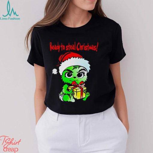 The Grinch baby Santa ready to steal Christmas Merry Christmas shirt