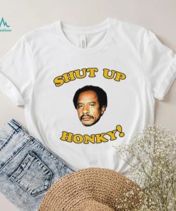 The Jeffersons Shut up honky shirt