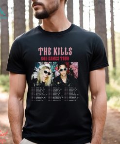 The Kills God Games Tour 2024 Shirt Band Fan Concert T Shirt Unisex