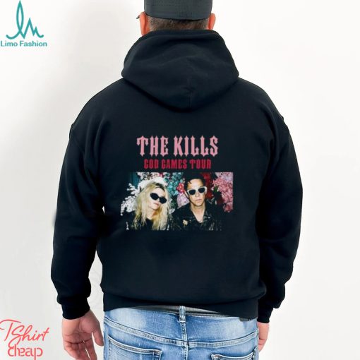 The Kills God Games Tour 2024 Shirt Band Fan Concert T Shirt