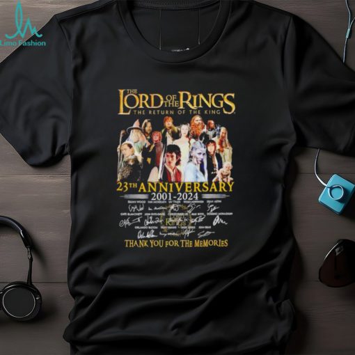The Lord Of The Rings The Return Of The King 23th Anniversary 2001 2024 Signatures Thank You For The Memories Shirt
