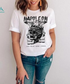 The One Who Deserves To Die Cut Loose Napoleon Enemy Within New shirt