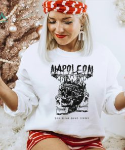 The One Who Deserves To Die Cut Loose Napoleon Enemy Within New shirt