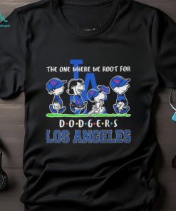 The Peanuts Character Friends The One Where We Root For Los Angeles Dodgers Shirt