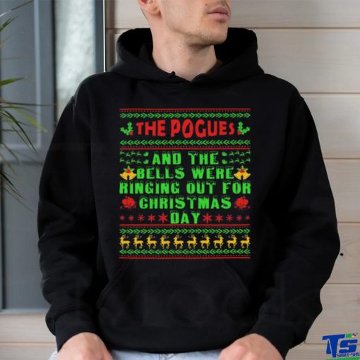 The Pogues And The Bells Were Ringing Out For Christmas Day Ugly Shirt