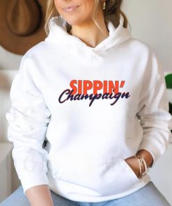 The Sippin’ Champaign shirt, hoodie, sweater, long sleeve and tank top The Sippin’ Champaign shirt