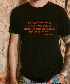 The Thrill Quote Shirt