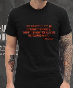 The Thrill Quote Shirt